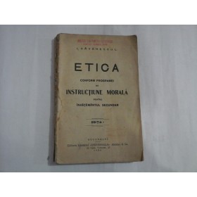 ETICA PENTRU SCOLILE SECUNDARE - I. GAVANESCUL